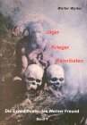 Jäger Krieger Kanibalen